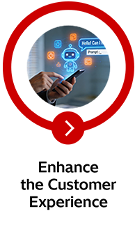 Enhance the Customer Experience